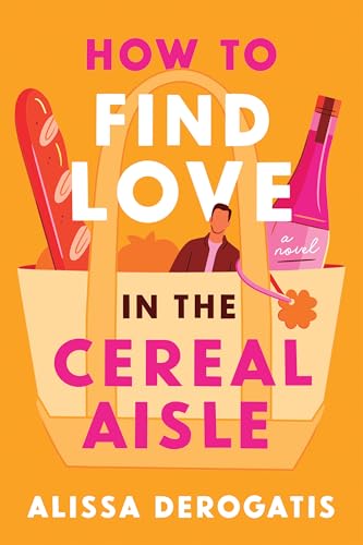 How to Find Love in the Cereal Aisle cover